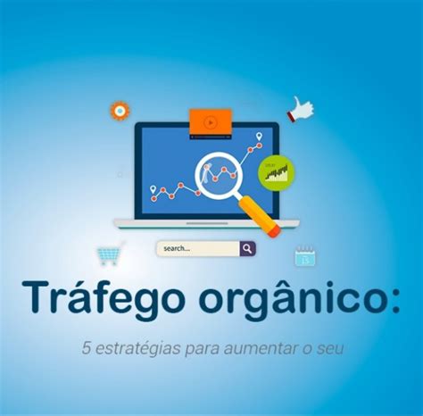 gerador de tráfego orgânico.